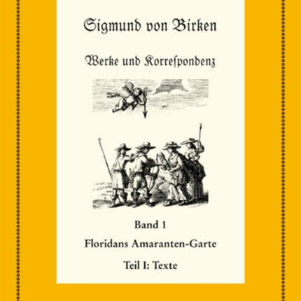 Floridans Amaranten-Garte: Teil 1: Text. Teil 2: Kommentar