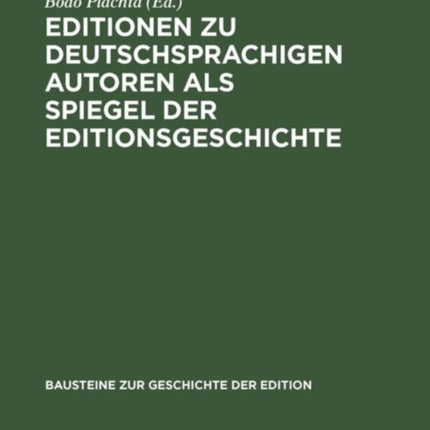 Editionen Zu Deutschsprachigen Autoren ALS Spiegel Der Editionsgeschichte