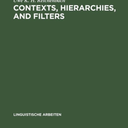 Contexts, hierarchies, and filters: A study of transformational systems as disambiguated languages