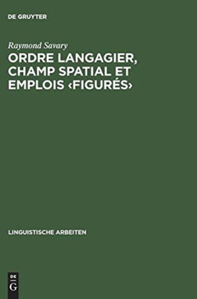 Ordre langagier, champ spatial et emplois