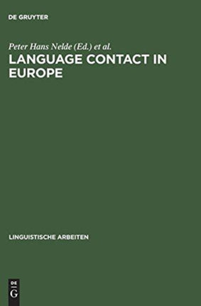 Language contact in Europe: Proceedings of the working groups 12 and 13