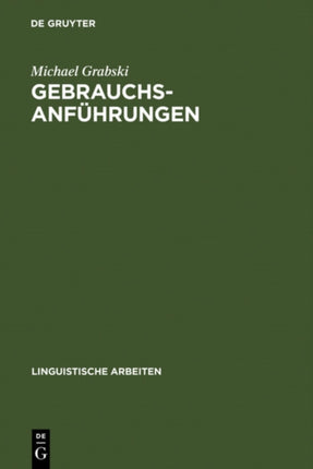 Gebrauchsanführungen: Ein Ausdrucksmittel Für Die Störung Semantischer Struktur
