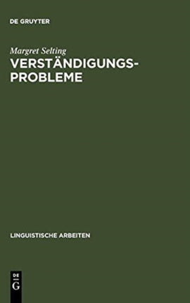 Verständigungsprobleme: Eine Empirische Analyse Am Beispiel Der Bürger-Verwaltungs-Kommunikation