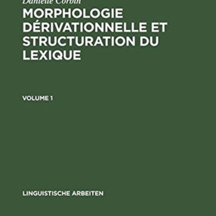 Morphologie Dérivationnelle Et Structuration Du Lexique