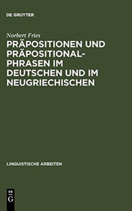 Präpositionen und Präpositionalphrasen im Deutschen und im Neugriechischen