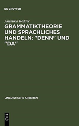 Grammatiktheorie Und Sprachliches Handeln:  Denn  Und  Da