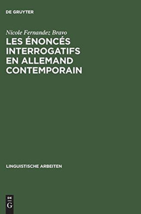 Les Énoncés Interrogatifs En Allemand Contemporain