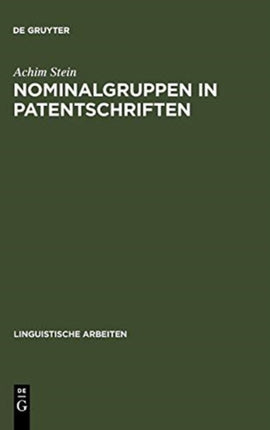 Nominalgruppen in Patentschriften: Komposita Und Prädikative Nominalisierungen Im Deutsch-Französischen Vergleich