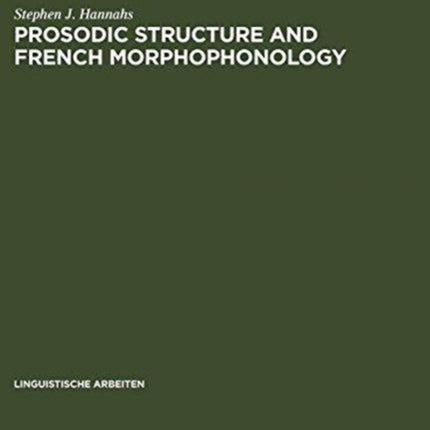 Prosodic Structure and French Morphophonology