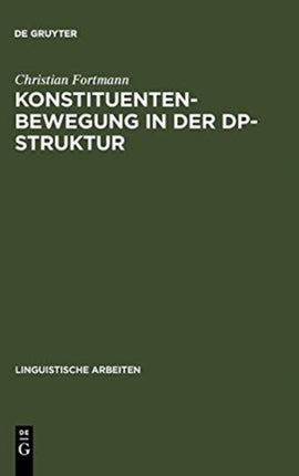 Konstituentenbewegung in der DP-Struktur