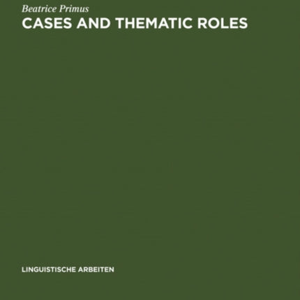 Cases and Thematic Roles: Ergative, Accusative and Active