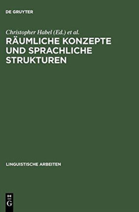 Räumliche Konzepte Und Sprachliche Strukturen