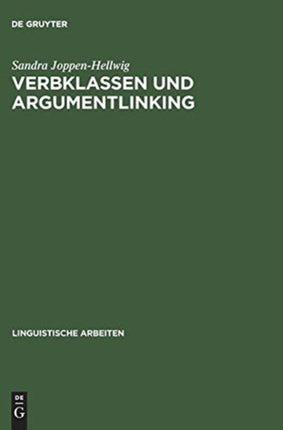 Verbklassen Und Argumentlinking: Nicht-Kanonische Argumente, Expletiva Und Vierstellige Kausativa in Ergativ- Versus Akkusativsprachen