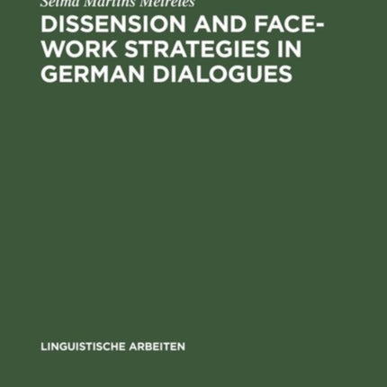 Dissension and Face-work Strategies in German Dialogues