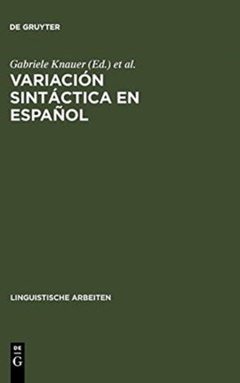Variación sintáctica en español: Un reto para las teorías de la sintaxis