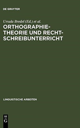 Orthographietheorie und Rechtschreibunterricht