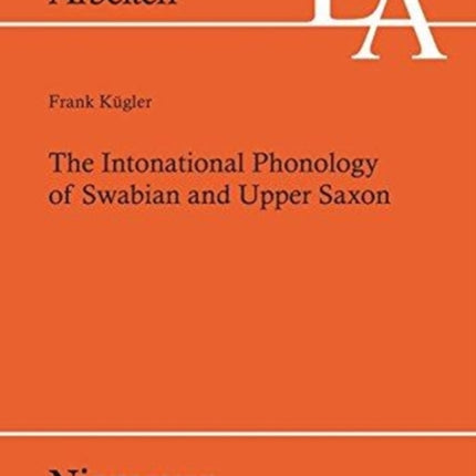The Intonational Phonology of Swabian and Upper Saxon