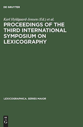 Proceedings of the Third International Symposium on Lexicography: May 14–16, 1986, at the University of Copenhagen