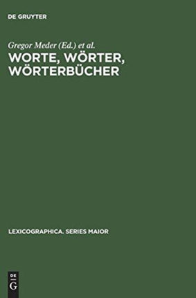 Worte, Wörter, Wörterbücher: Lexikographische Beiträge Zum Essener Linguistischen Kolloquium