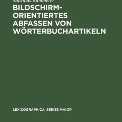 Bildschirmorientiertes Abfassen von Wörterbuchartikeln