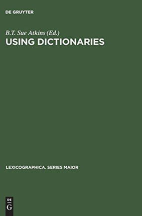 Using Dictionaries: Studies of Dictionary Use by Language Learners and Translators