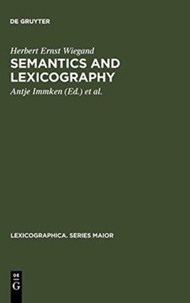 Semantics and Lexicography: Selected Studies (1976-1996)