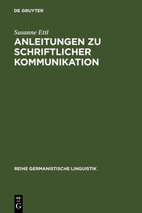 Anleitungen Zu Schriftlicher Kommunikation: Briefsteller Von 1880 Bis 1980