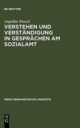 Verstehen und Verständigung in Gesprächen am Sozialamt