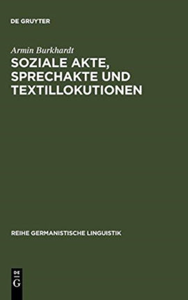 Soziale Akte, Sprechakte Und Textillokutionen