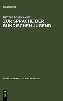 Zur Sprache Der Bündischen Jugend: Am Beispiel Der Deutschen Freischar