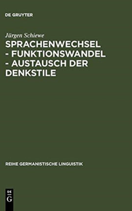 Sprachenwechsel - Funktionswandel - Austausch der Denkstile
