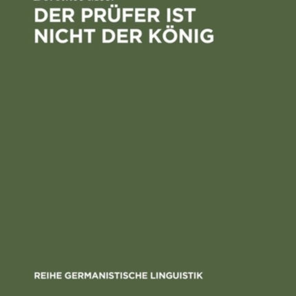 Der Prüfer ist nicht der König
