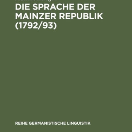 Die Sprache der Mainzer Republik (1792/93)