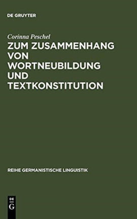 Zum Zusammenhang Von Wortneubildung Und Textkonstitution