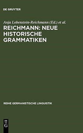 Reichmann: Neue Historische Grammatiken