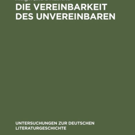 Die Vereinbarkeit des Unvereinbaren
