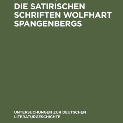 Die satirischen Schriften Wolfhart Spangenbergs