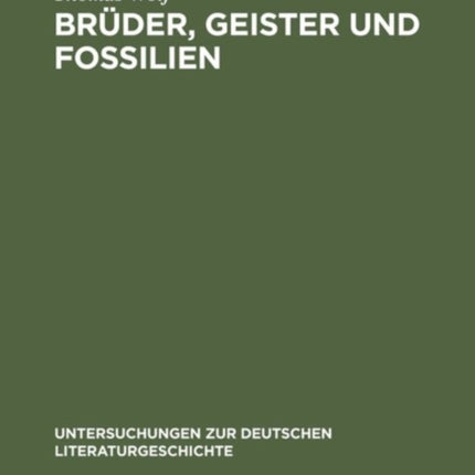 Brüder, Geister und Fossilien