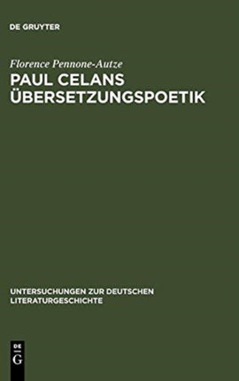 Paul Celans Übersetzungspoetik