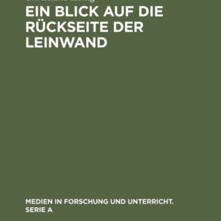 Ein Blick auf die Rückseite der Leinwand: Feministische Perspektiven zur Produktion von Weiblichkeit im Diskurs >Film<