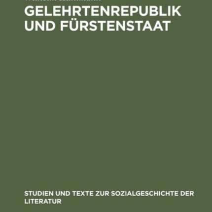 Gelehrtenrepublik und Fürstenstaat
