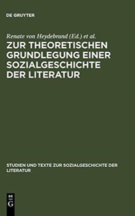 Zur Theoretischen Grundlegung Einer Sozialgeschichte Der Literatur: Ein Struktural-Funktionaler Entwurf