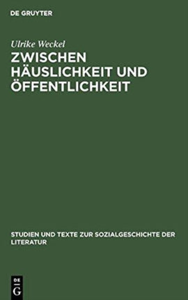 Zwischen Häuslichkeit und Öffentlichkeit