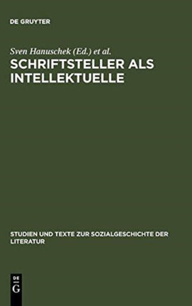 Schriftsteller als Intellektuelle: Politik und Literatur im Kalten Krieg