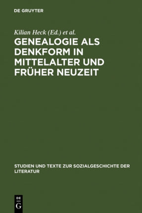 Genealogie ALS Denkform in Mittelalter Und Früher Neuzeit