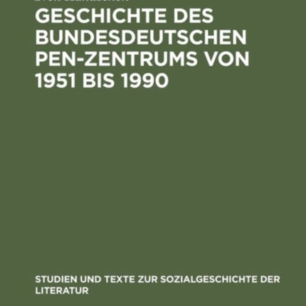 Geschichte des bundesdeutschen PEN-Zentrums von 1951 bis 1990