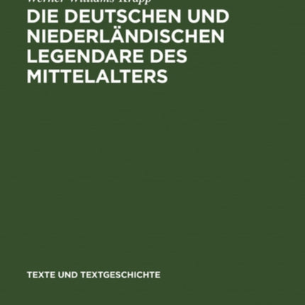 Die deutschen und niederländischen Legendare des Mittelalters