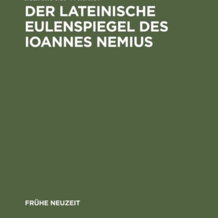 Der lateinische Eulenspiegel des Ioannes Nemius