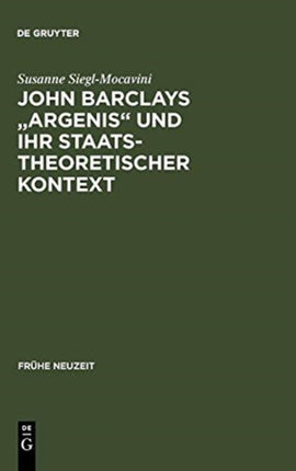 John Barclays  Argenis  und ihr staatstheoretischer Kontext