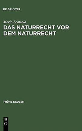 Das Naturrecht VOR Dem Naturrecht: Zur Geschichte Des >Ius Naturae